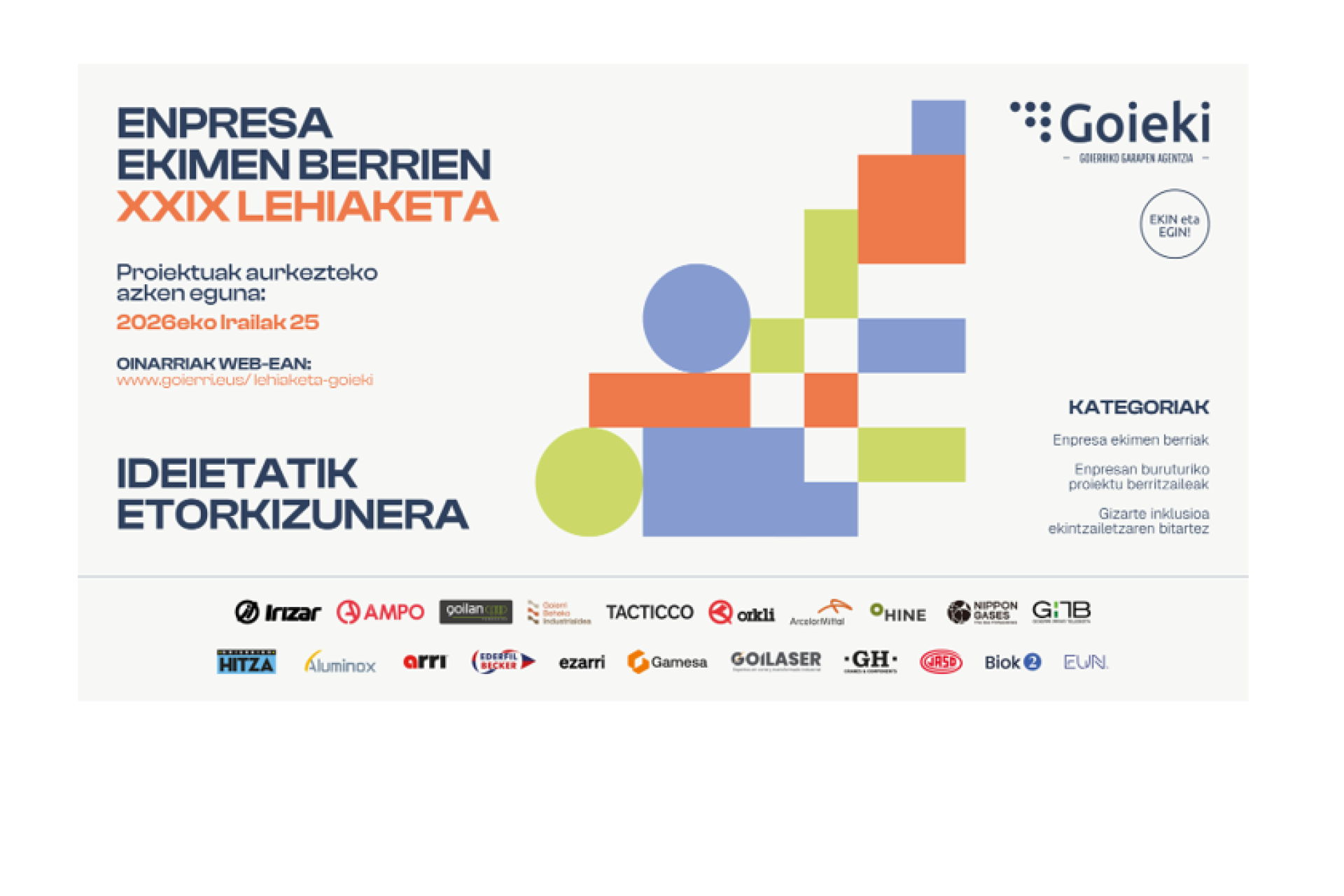 Ideietatik etorkizunera, hemen da Goiekiko Enpresa Ekimen Berrien XXIX. Lehiaketa