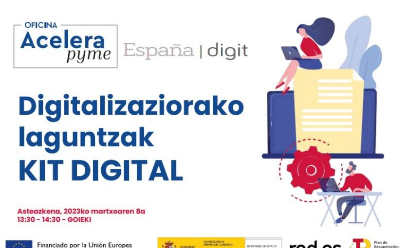 Kit Digitalerako deialdiak: ETEentzako soluzio digitalak ezagutu